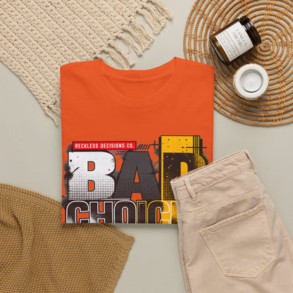 T-Shirt — "Bad Choices, Good Stories" Graphic Heavy Tee