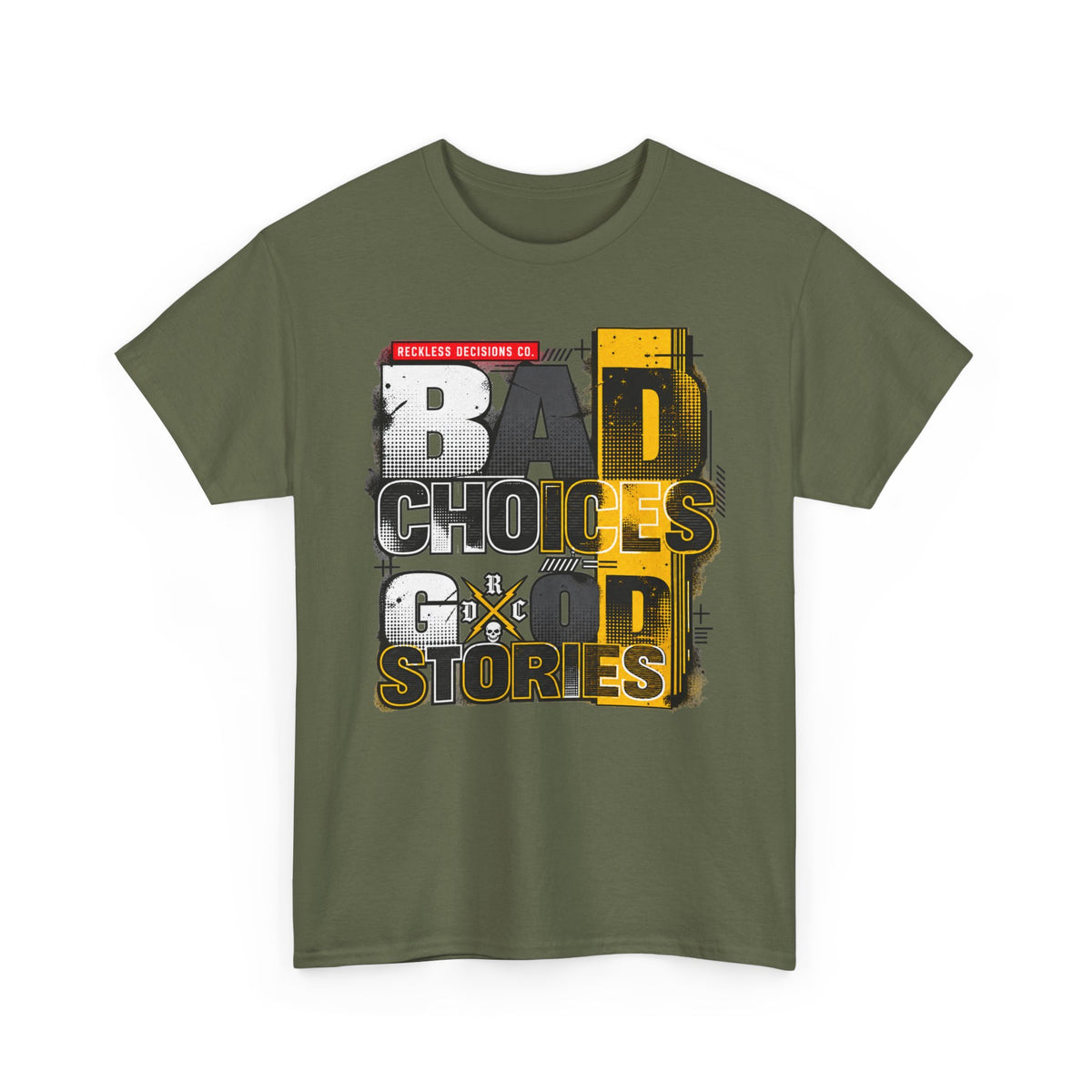 T-Shirt — "Bad Choices, Good Stories" Graphic Heavy Tee