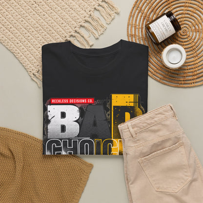 T-Shirt — "Bad Choices, Good Stories" Graphic Heavy Tee