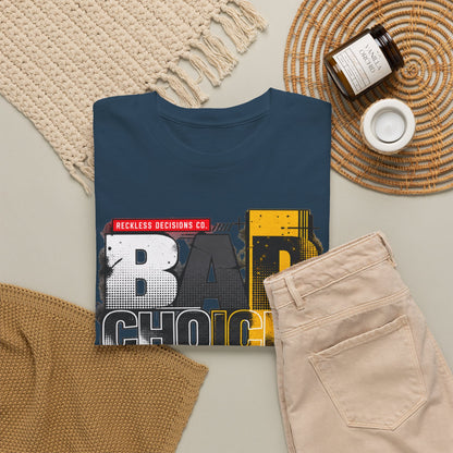 T-Shirt — "Bad Choices, Good Stories" Graphic Heavy Tee